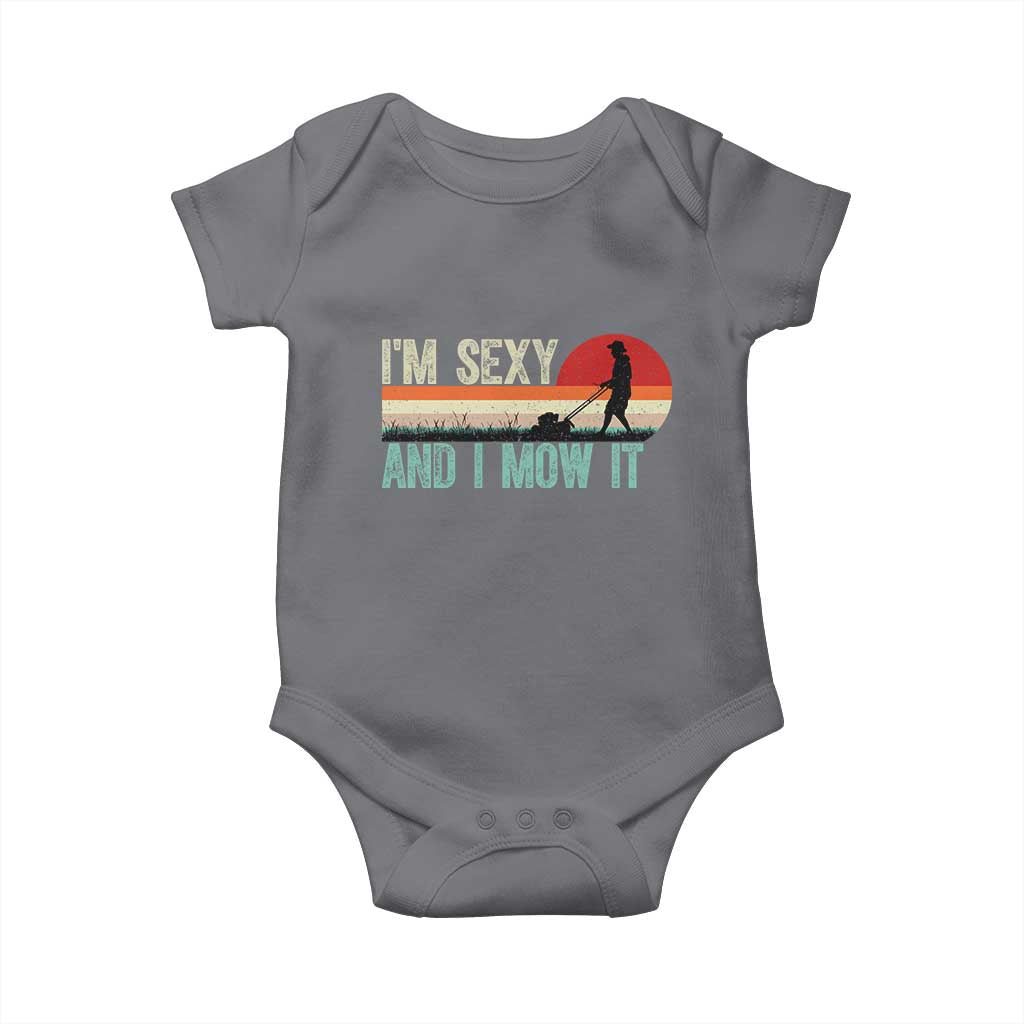 Funny I Am Sexy And I Mow It Baby Onesie Gardening Lawn Mower Fathers Day - Wonder Print Shop