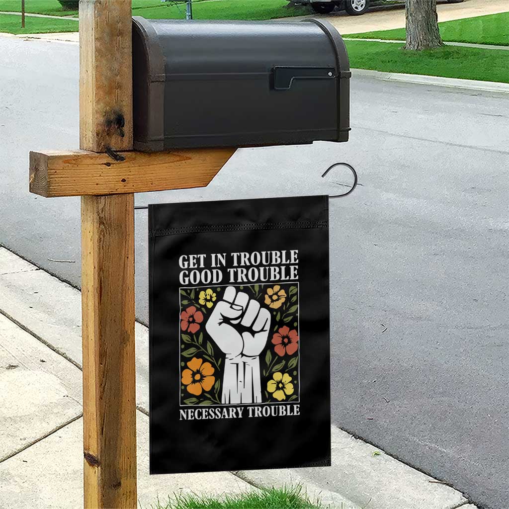 John Lewis Quote Garden Flag Get In Good Necessary Trouble Civil Rights Handfist - Wonder Print Shop