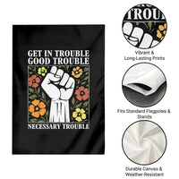 John Lewis Quote Garden Flag Get In Good Necessary Trouble Civil Rights Handfist - Wonder Print Shop