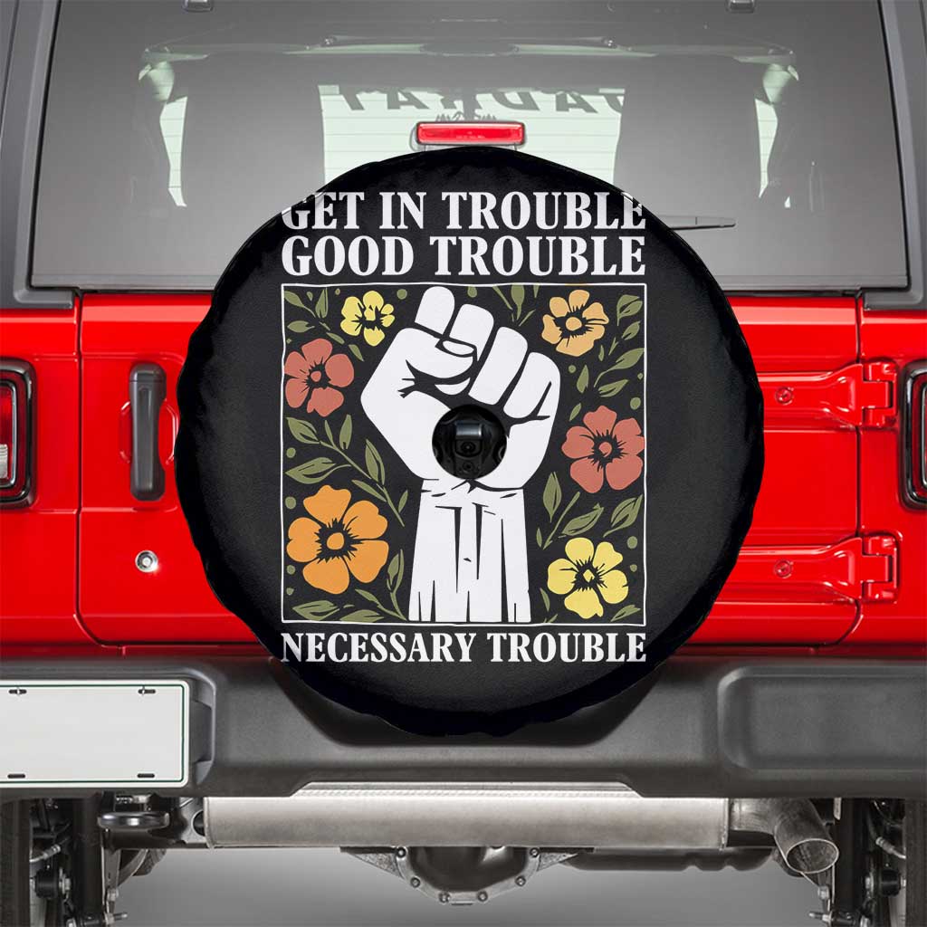 John Lewis Quote Spare Tire Cover Get In Good Necessary Trouble Civil Rights Handfist - Wonder Print Shop