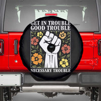 John Lewis Quote Spare Tire Cover Get In Good Necessary Trouble Civil Rights Handfist - Wonder Print Shop