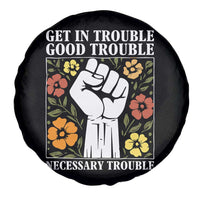 John Lewis Quote Spare Tire Cover Get In Good Necessary Trouble Civil Rights Handfist - Wonder Print Shop