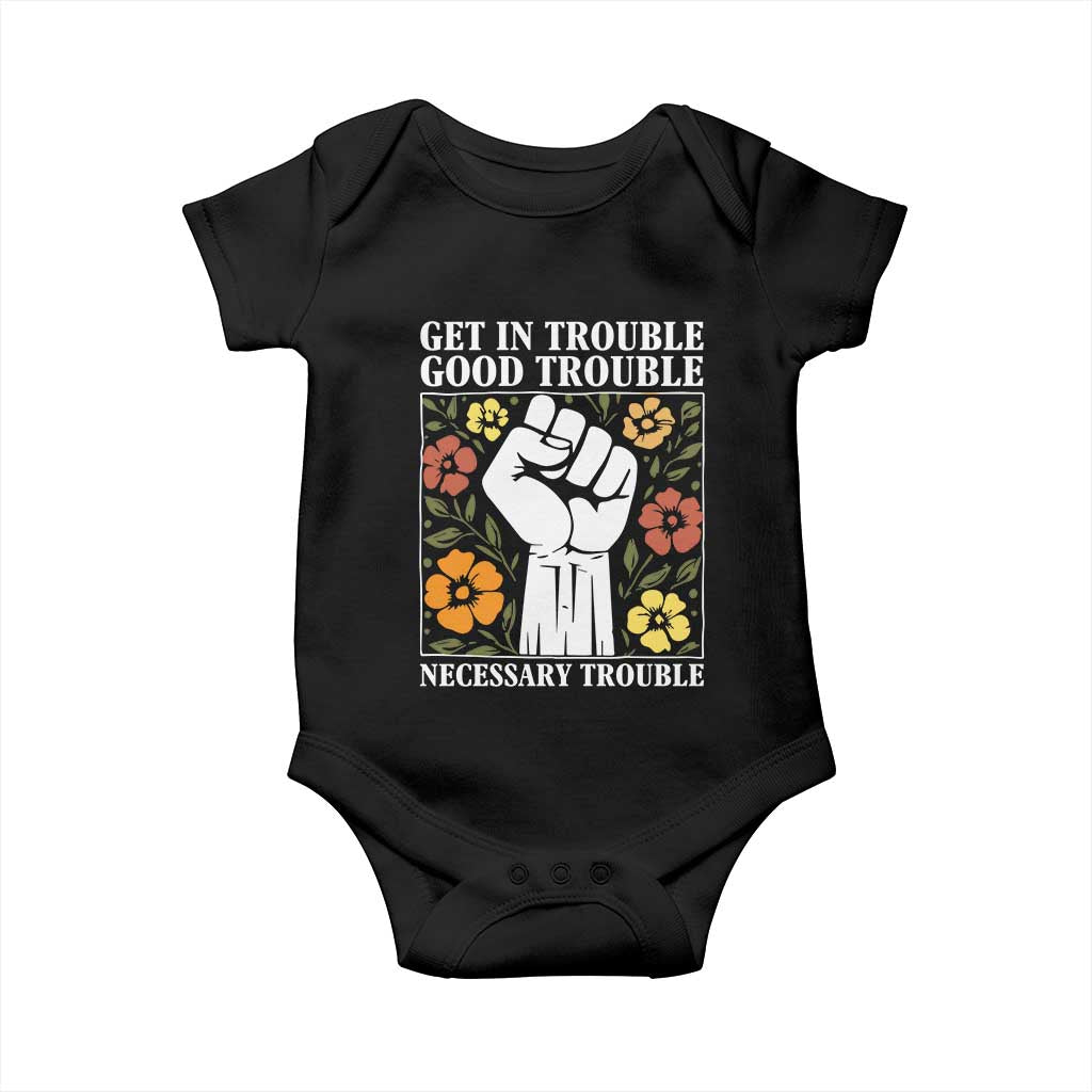 John Lewis Quote Baby Onesie Get In Good Necessary Trouble Civil Rights Handfist - Wonder Print Shop