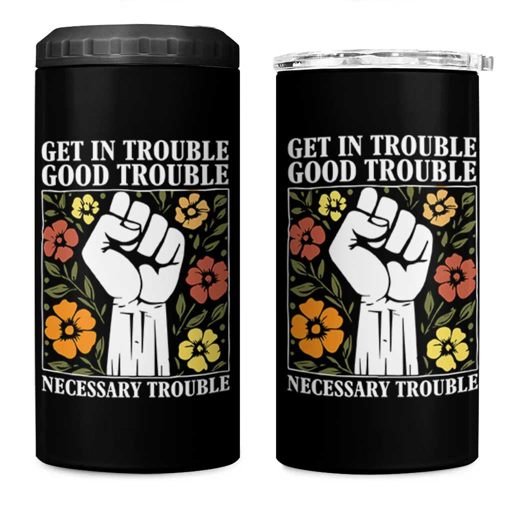 John Lewis Quote 4 in 1 Can Cooler Tumbler Get In Good Necessary Trouble Civil Rights Handfist - Wonder Print Shop