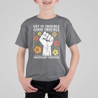 John Lewis Quote T Shirt For Kid Get In Good Necessary Trouble Civil Rights Handfist - Wonder Print Shop