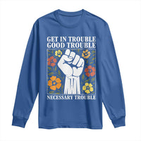 John Lewis Quote Long Sleeve Shirt Get In Good Necessary Trouble Civil Rights Handfist - Wonder Print Shop