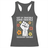 John Lewis Quote Racerback Tank Top Get In Good Necessary Trouble Civil Rights Handfist - Wonder Print Shop