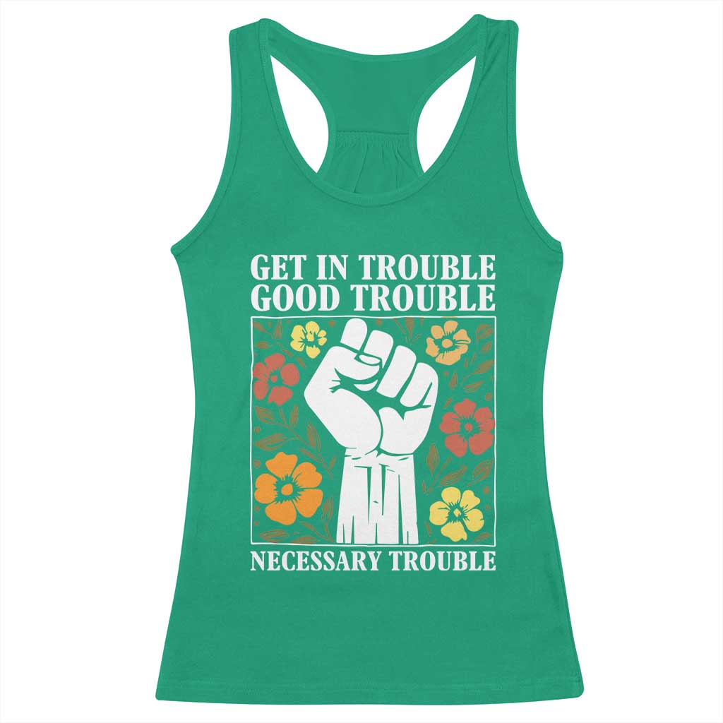 John Lewis Quote Racerback Tank Top Get In Good Necessary Trouble Civil Rights Handfist - Wonder Print Shop