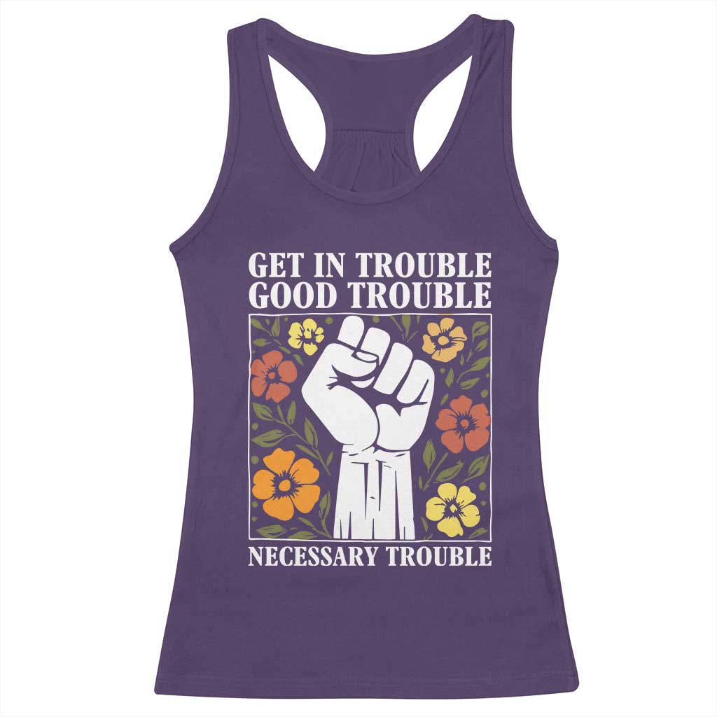 John Lewis Quote Racerback Tank Top Get In Good Necessary Trouble Civil Rights Handfist - Wonder Print Shop
