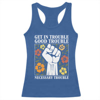 John Lewis Quote Racerback Tank Top Get In Good Necessary Trouble Civil Rights Handfist - Wonder Print Shop