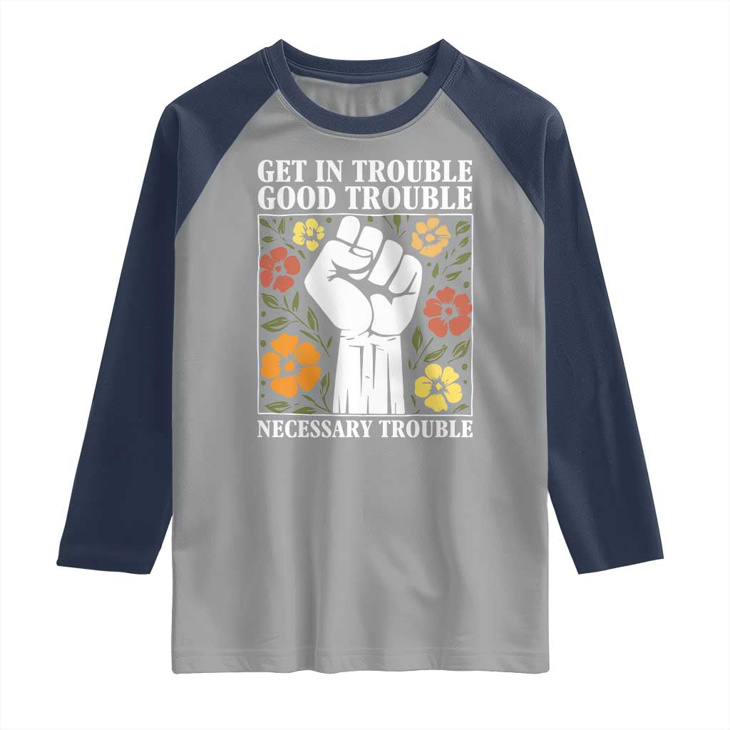 John Lewis Quote Raglan Shirt Get In Good Necessary Trouble Civil Rights Handfist - Wonder Print Shop
