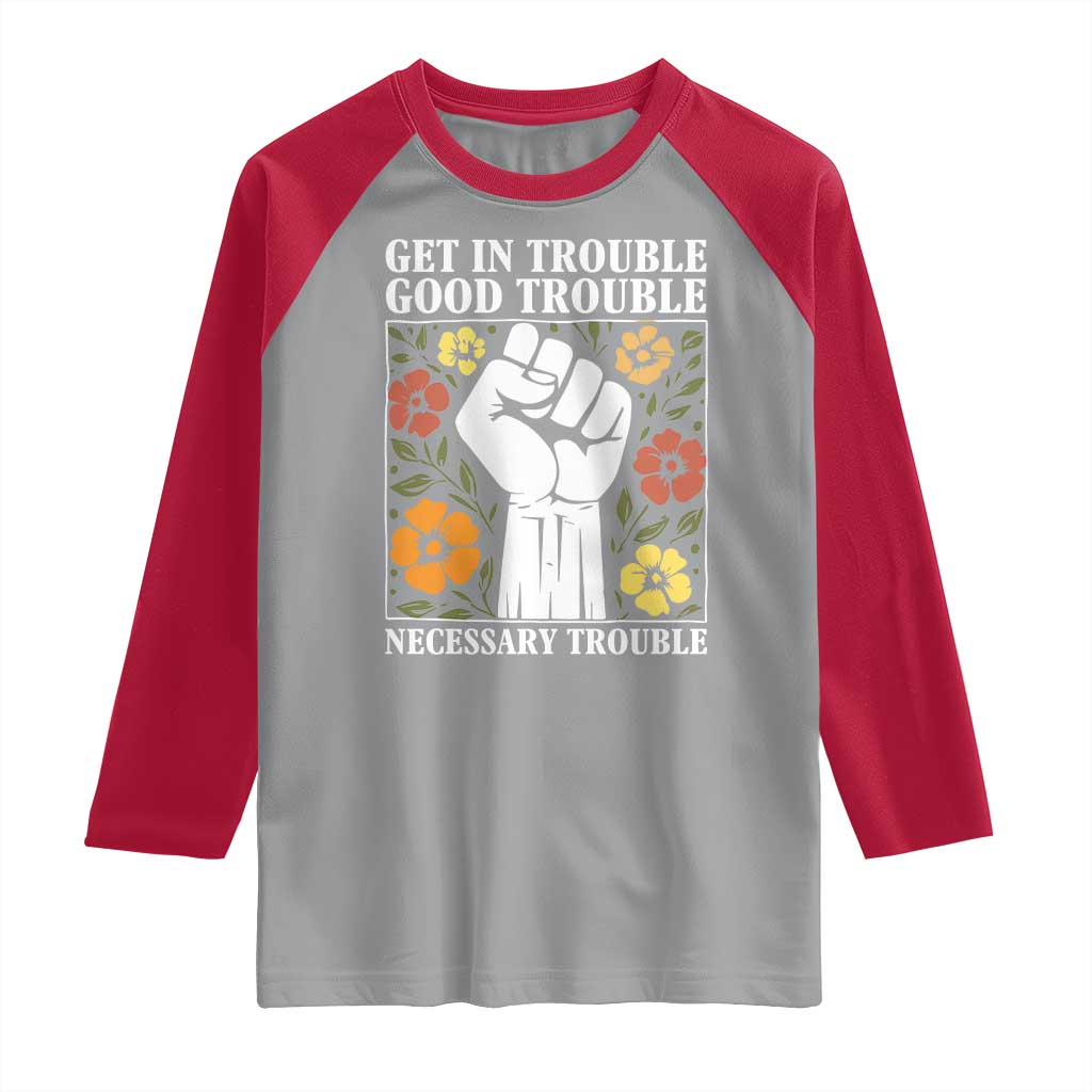 John Lewis Quote Raglan Shirt Get In Good Necessary Trouble Civil Rights Handfist - Wonder Print Shop