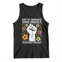 John Lewis Quote Tank Top Get In Good Necessary Trouble Civil Rights Handfist - Wonder Print Shop