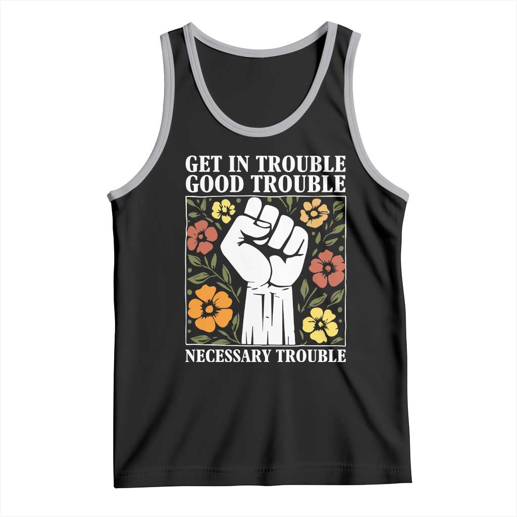 John Lewis Quote Tank Top Get In Good Necessary Trouble Civil Rights Handfist - Wonder Print Shop