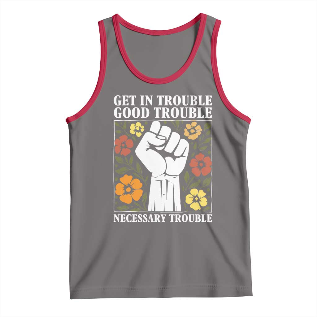 John Lewis Quote Tank Top Get In Good Necessary Trouble Civil Rights Handfist - Wonder Print Shop