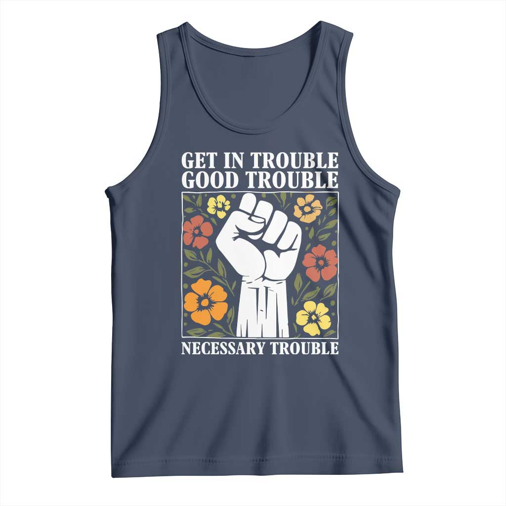 John Lewis Quote Tank Top Get In Good Necessary Trouble Civil Rights Handfist - Wonder Print Shop