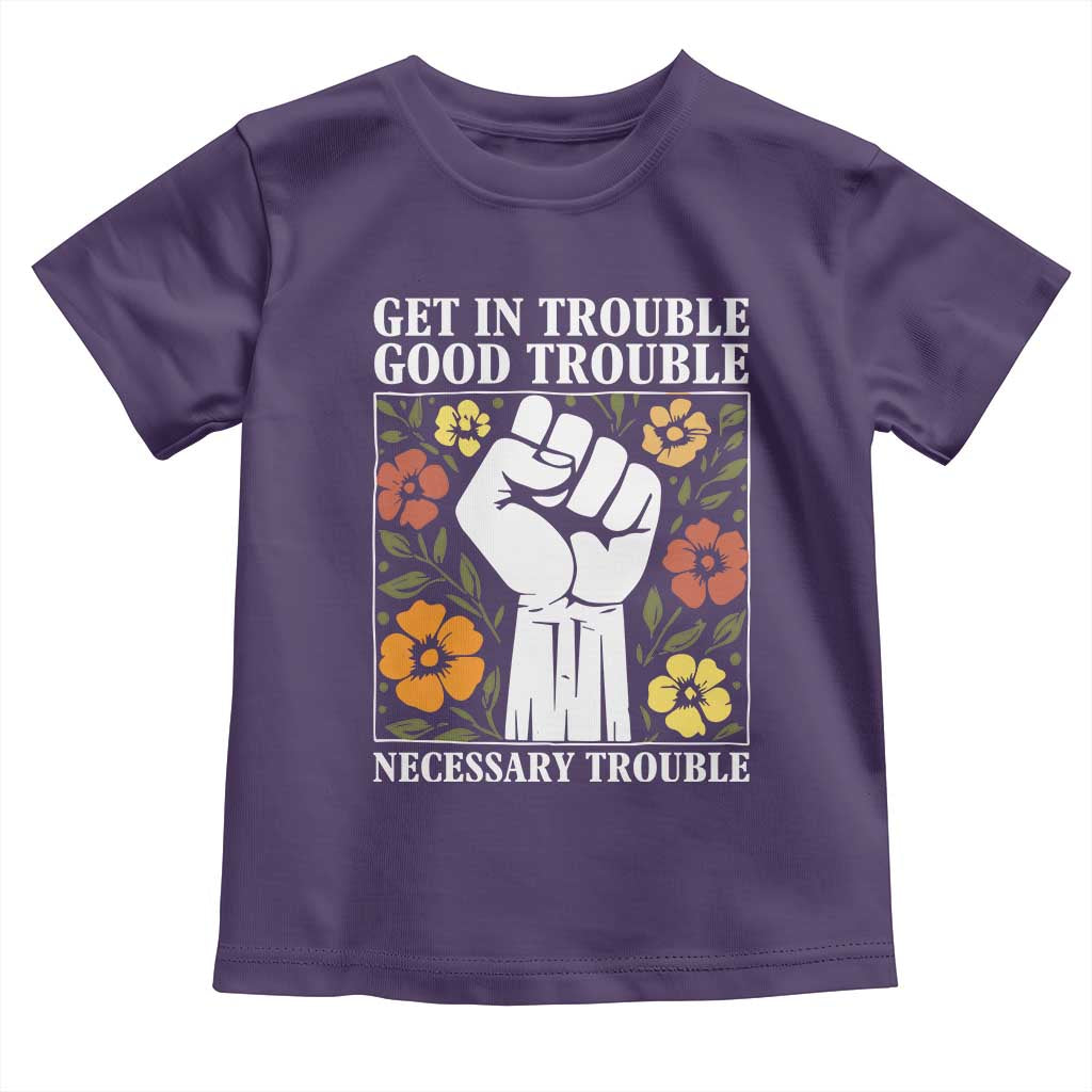 John Lewis Quote Toddler T Shirt Get In Good Necessary Trouble Civil Rights Handfist - Wonder Print Shop
