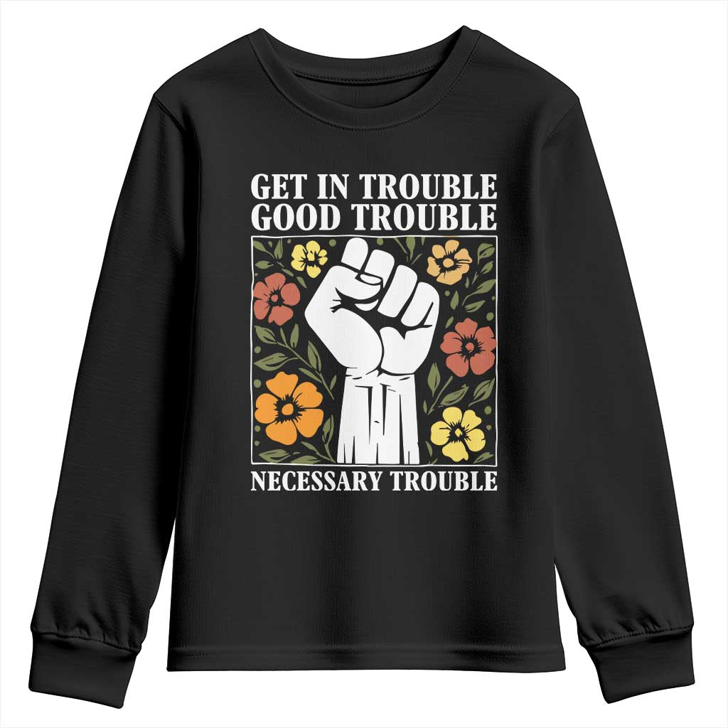 John Lewis Quote Youth Sweatshirt Get In Good Necessary Trouble Civil Rights Handfist - Wonder Print Shop