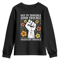 John Lewis Quote Youth Sweatshirt Get In Good Necessary Trouble Civil Rights Handfist - Wonder Print Shop