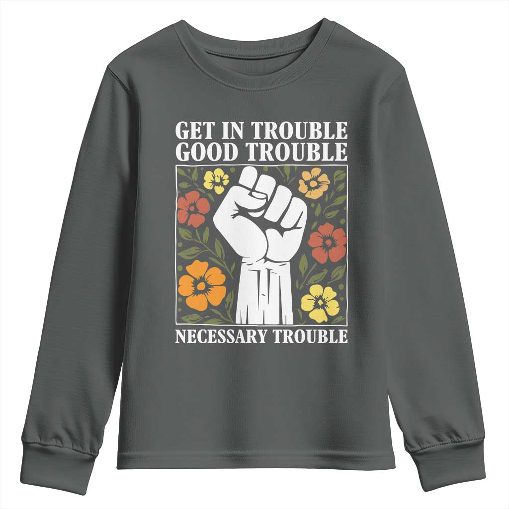 John Lewis Quote Youth Sweatshirt Get In Good Necessary Trouble Civil Rights Handfist - Wonder Print Shop