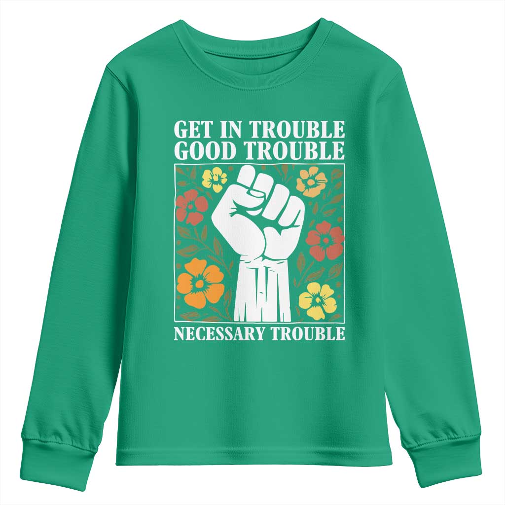 John Lewis Quote Youth Sweatshirt Get In Good Necessary Trouble Civil Rights Handfist - Wonder Print Shop