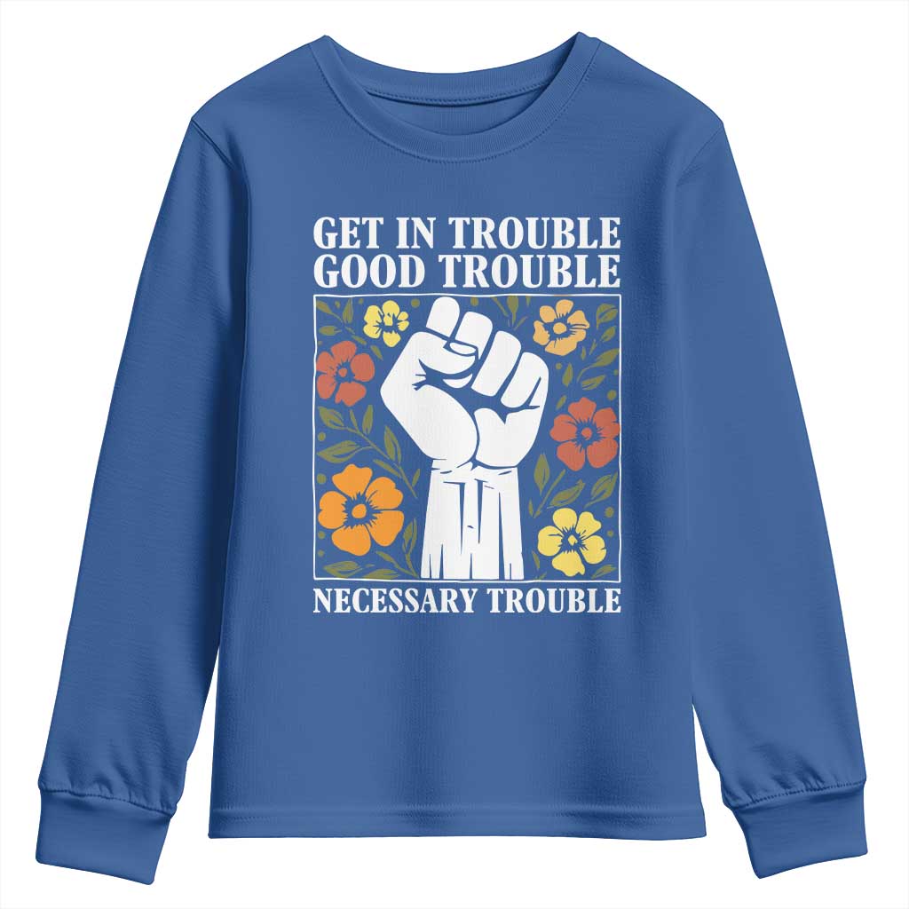 John Lewis Quote Youth Sweatshirt Get In Good Necessary Trouble Civil Rights Handfist - Wonder Print Shop