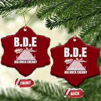 Funny BDE Big Dock Energy Ceramic Ornament Lake And Boating Lover - Wonder Print Shop