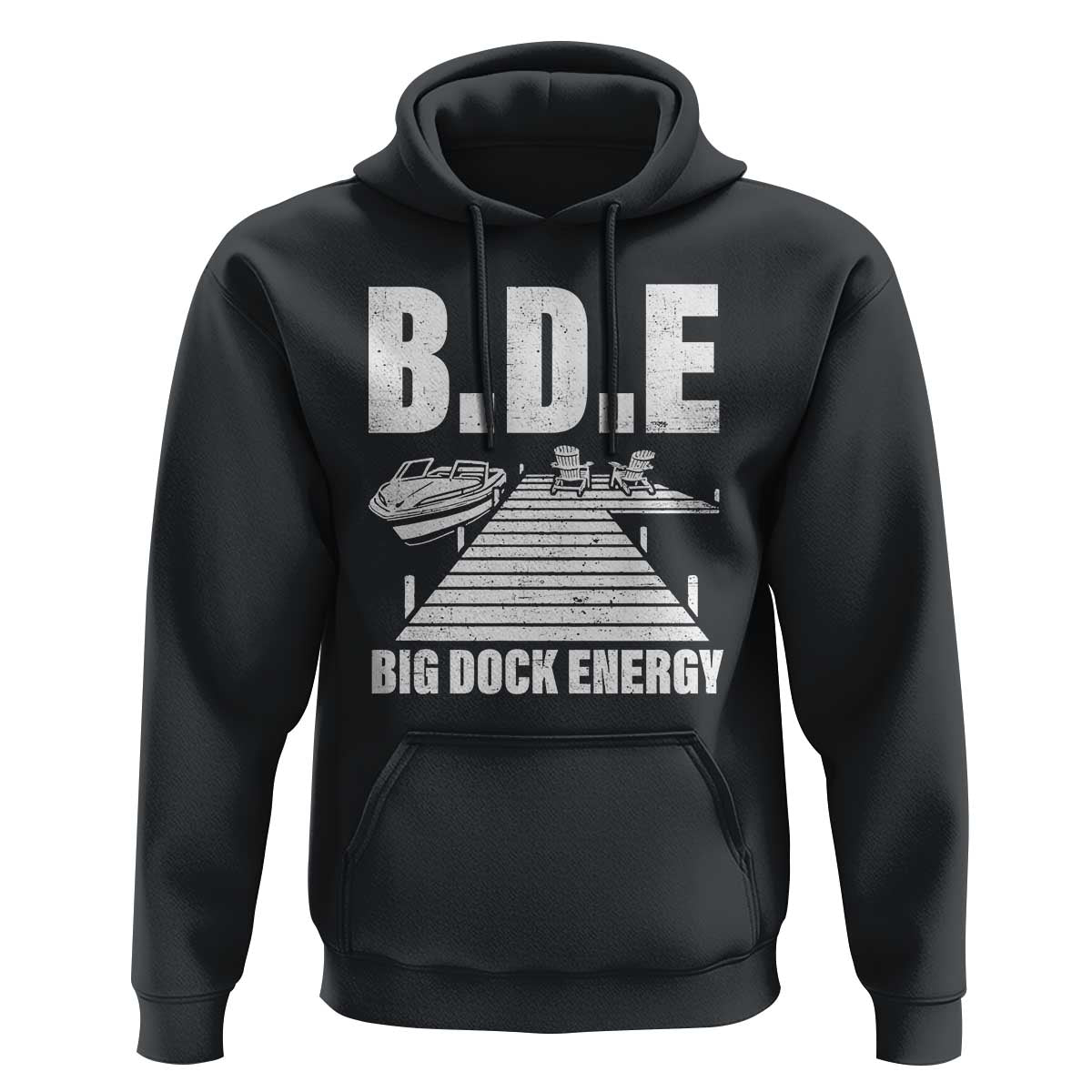 Funny BDE Big Dock Energy Hoodie Lake And Boating Lover - Wonder Print Shop