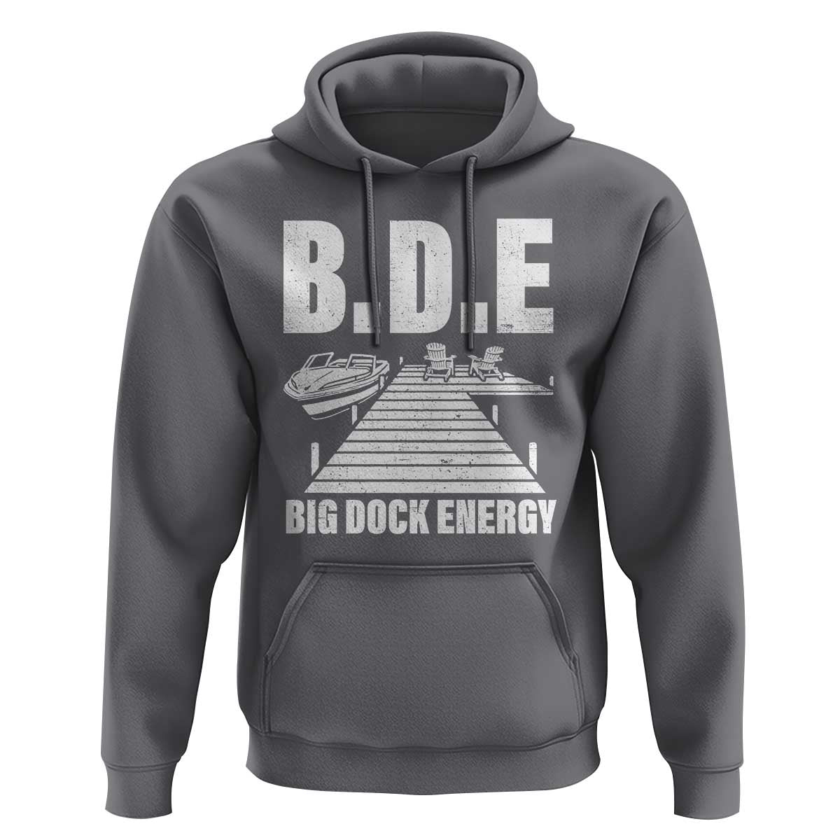 Funny BDE Big Dock Energy Hoodie Lake And Boating Lover - Wonder Print Shop
