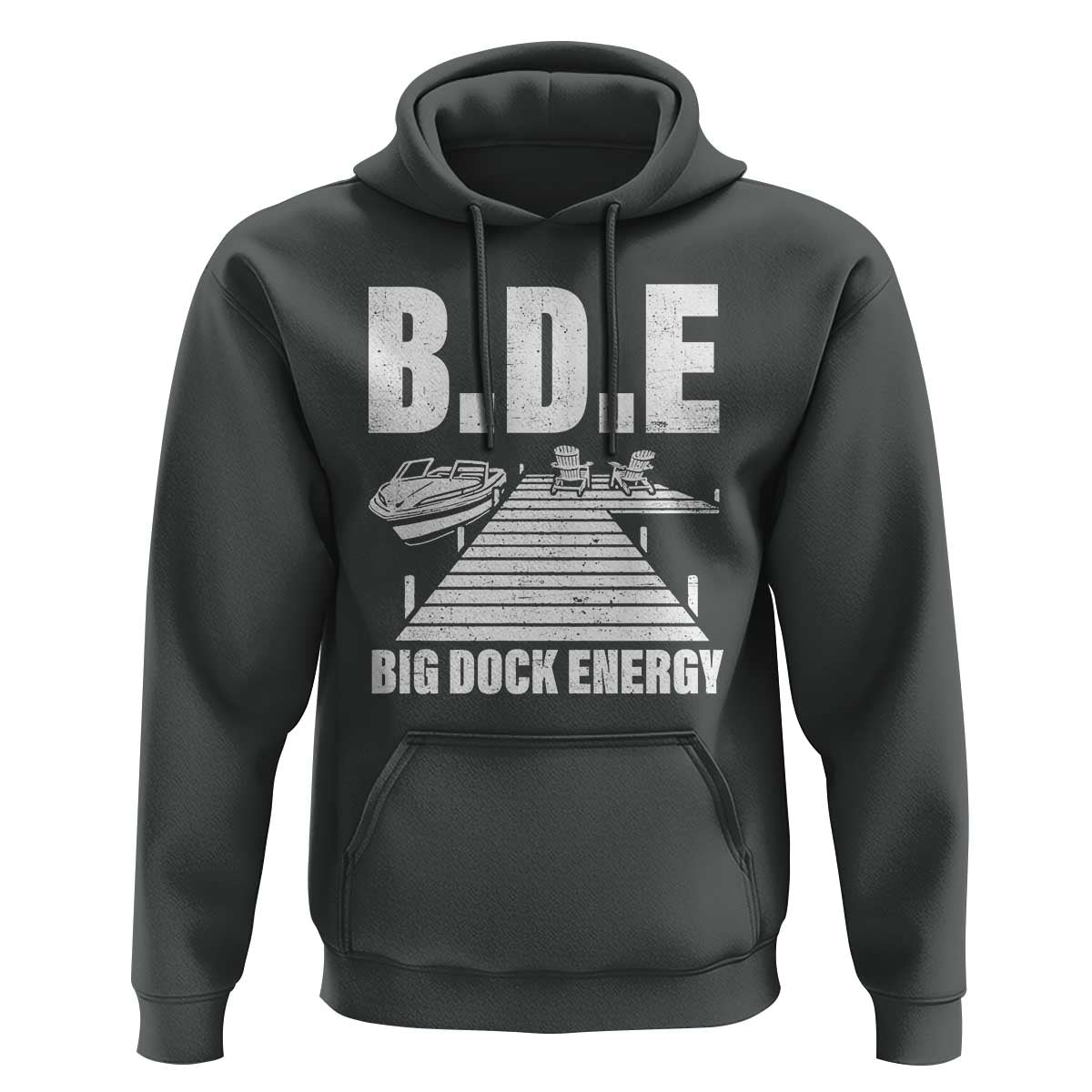 Funny BDE Big Dock Energy Hoodie Lake And Boating Lover - Wonder Print Shop