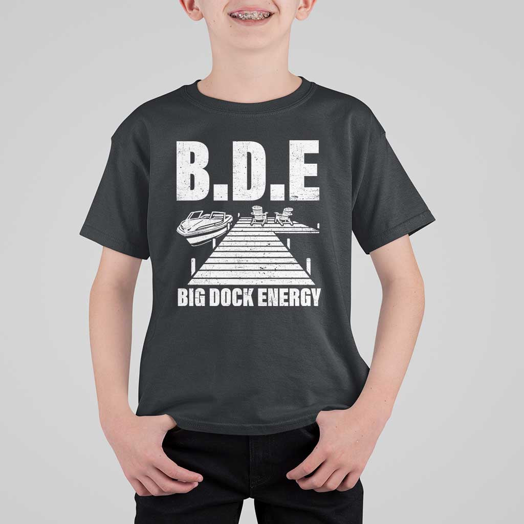 Funny BDE Big Dock Energy T Shirt For Kid Lake And Boating Lover - Wonder Print Shop