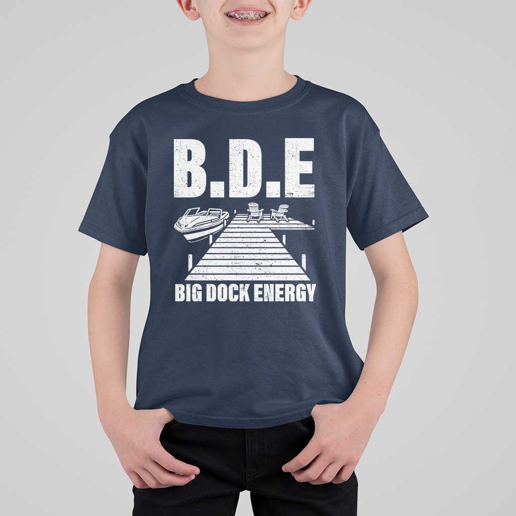 Funny BDE Big Dock Energy T Shirt For Kid Lake And Boating Lover - Wonder Print Shop