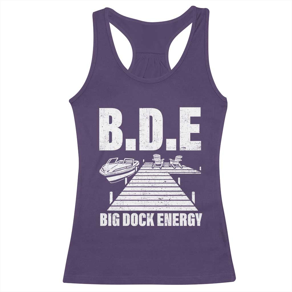Funny BDE Big Dock Energy Racerback Tank Top Lake And Boating Lover - Wonder Print Shop
