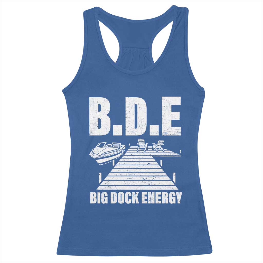 Funny BDE Big Dock Energy Racerback Tank Top Lake And Boating Lover - Wonder Print Shop