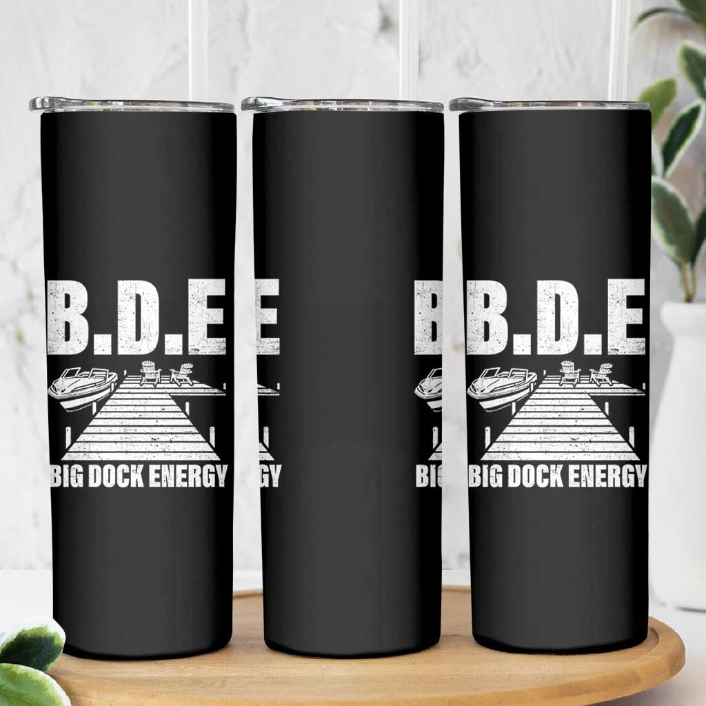 Funny BDE Big Dock Energy Skinny Tumbler Lake And Boating Lover - Wonder Print Shop
