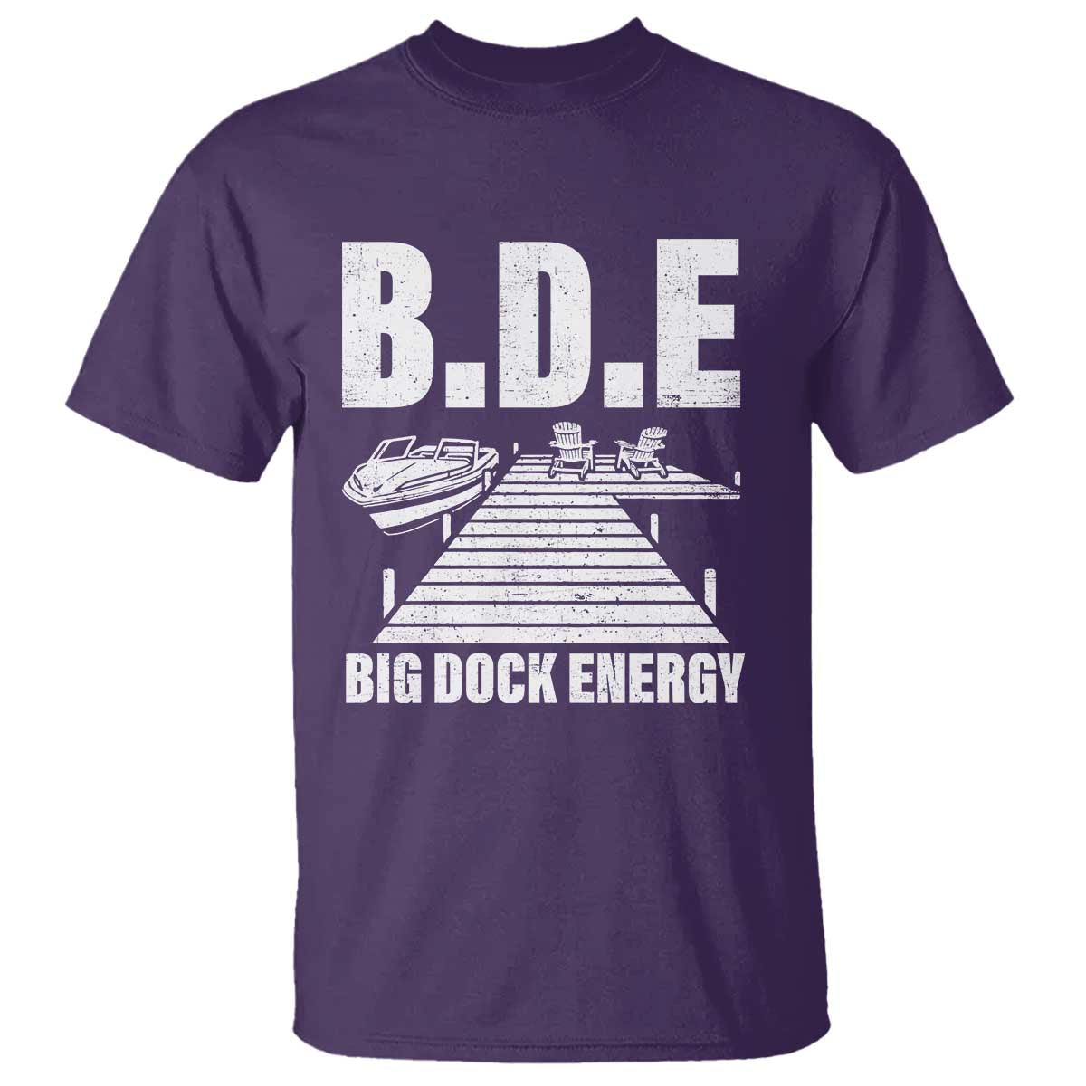 Funny BDE Big Dock Energy T Shirt Lake And Boating Lover - Wonder Print Shop