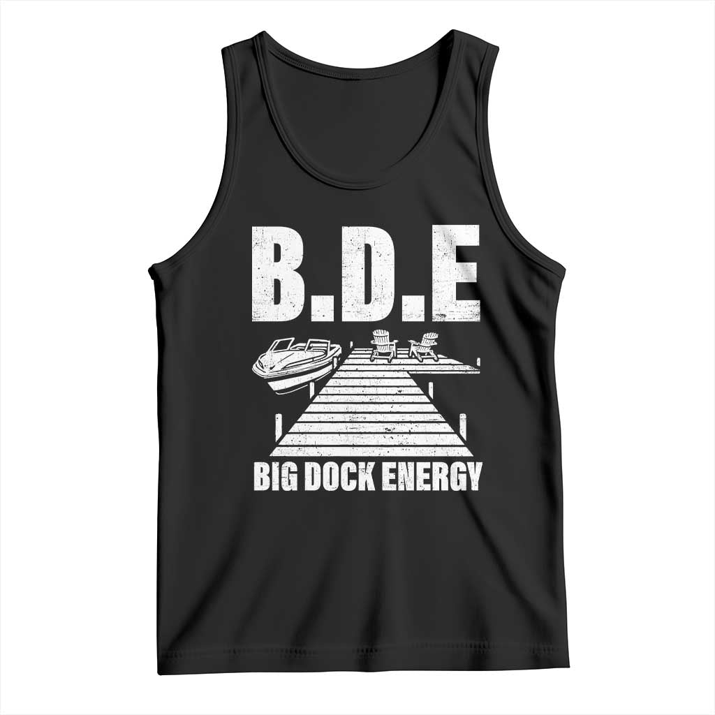 Funny BDE Big Dock Energy Tank Top Lake And Boating Lover - Wonder Print Shop