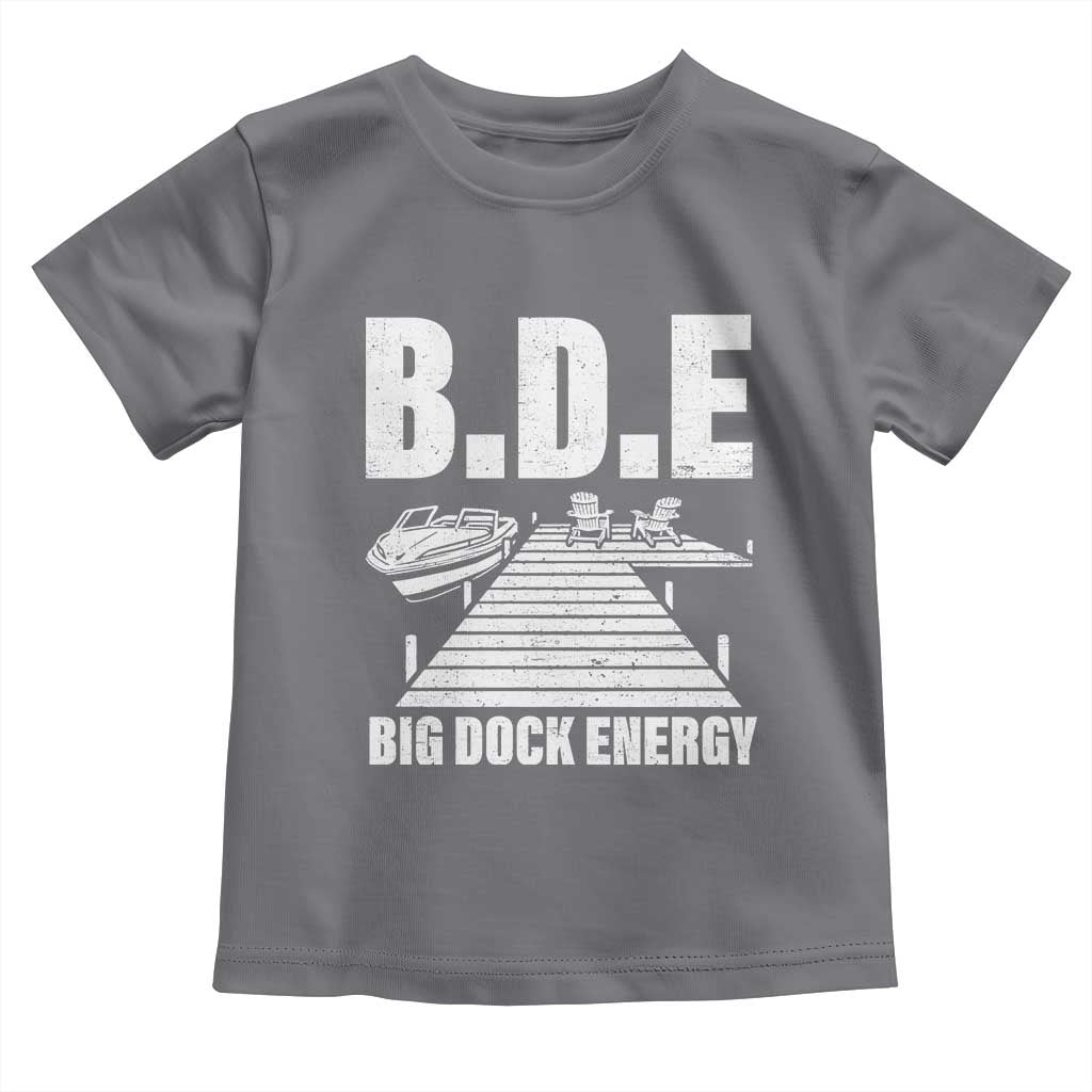 Funny BDE Big Dock Energy Toddler T Shirt Lake And Boating Lover - Wonder Print Shop