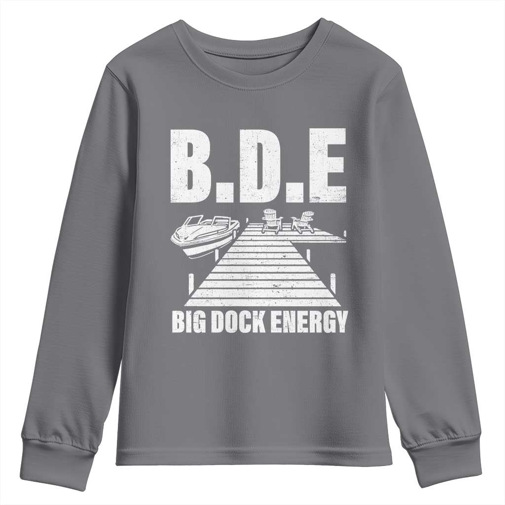 Funny BDE Big Dock Energy Youth Sweatshirt Lake And Boating Lover - Wonder Print Shop