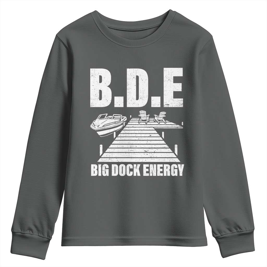 Funny BDE Big Dock Energy Youth Sweatshirt Lake And Boating Lover - Wonder Print Shop