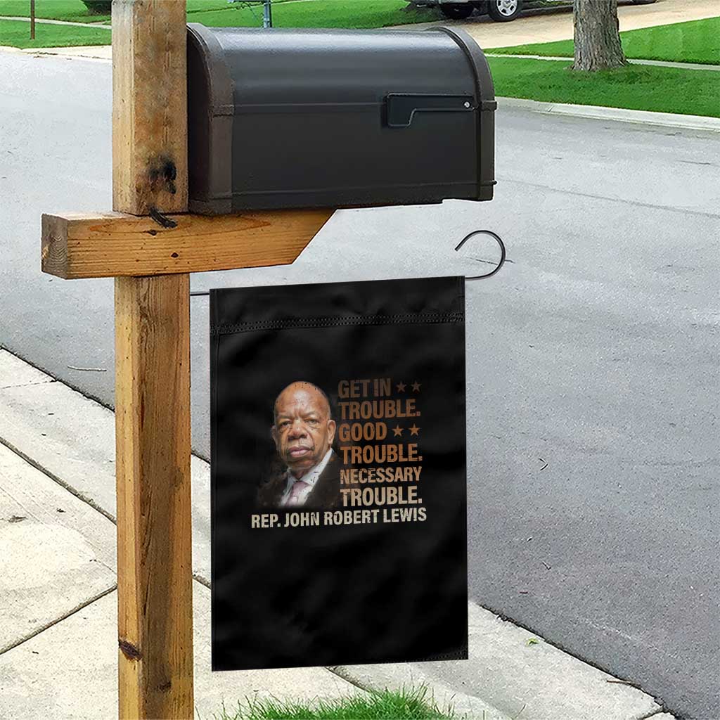 Rep John Lewis Garden Flag Get In Good Necessary Trouble Social Justice - Wonder Print Shop