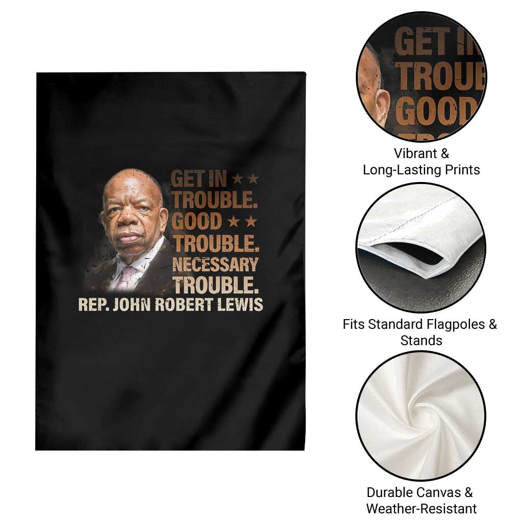 Rep John Lewis Garden Flag Get In Good Necessary Trouble Social Justice - Wonder Print Shop