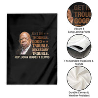 Rep John Lewis Garden Flag Get In Good Necessary Trouble Social Justice - Wonder Print Shop