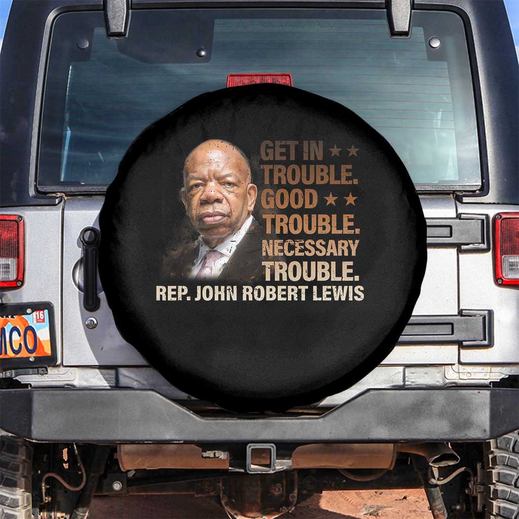Rep John Lewis Spare Tire Cover Get In Good Necessary Trouble Social Justice - Wonder Print Shop