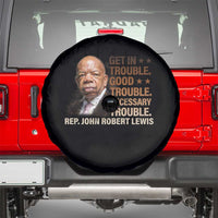 Rep John Lewis Spare Tire Cover Get In Good Necessary Trouble Social Justice - Wonder Print Shop