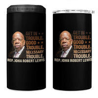 Rep John Lewis 4 in 1 Can Cooler Tumbler Get In Good Necessary Trouble Social Justice - Wonder Print Shop
