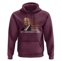 Rep John Lewis Hoodie Get In Good Necessary Trouble Social Justice - Wonder Print Shop