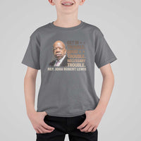 Rep John Lewis T Shirt For Kid Get In Good Necessary Trouble Social Justice - Wonder Print Shop