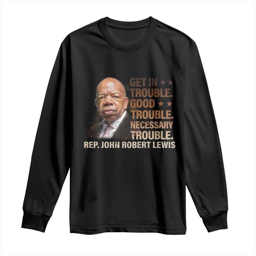Rep John Lewis Long Sleeve Shirt Get In Good Necessary Trouble Social Justice - Wonder Print Shop