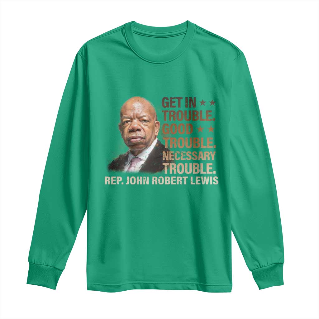 Rep John Lewis Long Sleeve Shirt Get In Good Necessary Trouble Social Justice - Wonder Print Shop